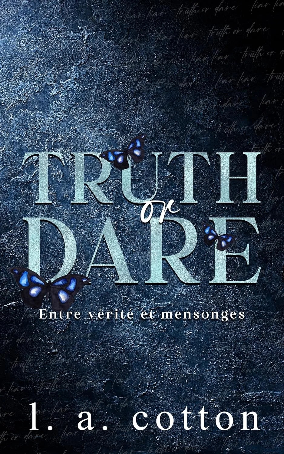 Entre Vérité et Mensonges, Tome 2 : Truth or Dare