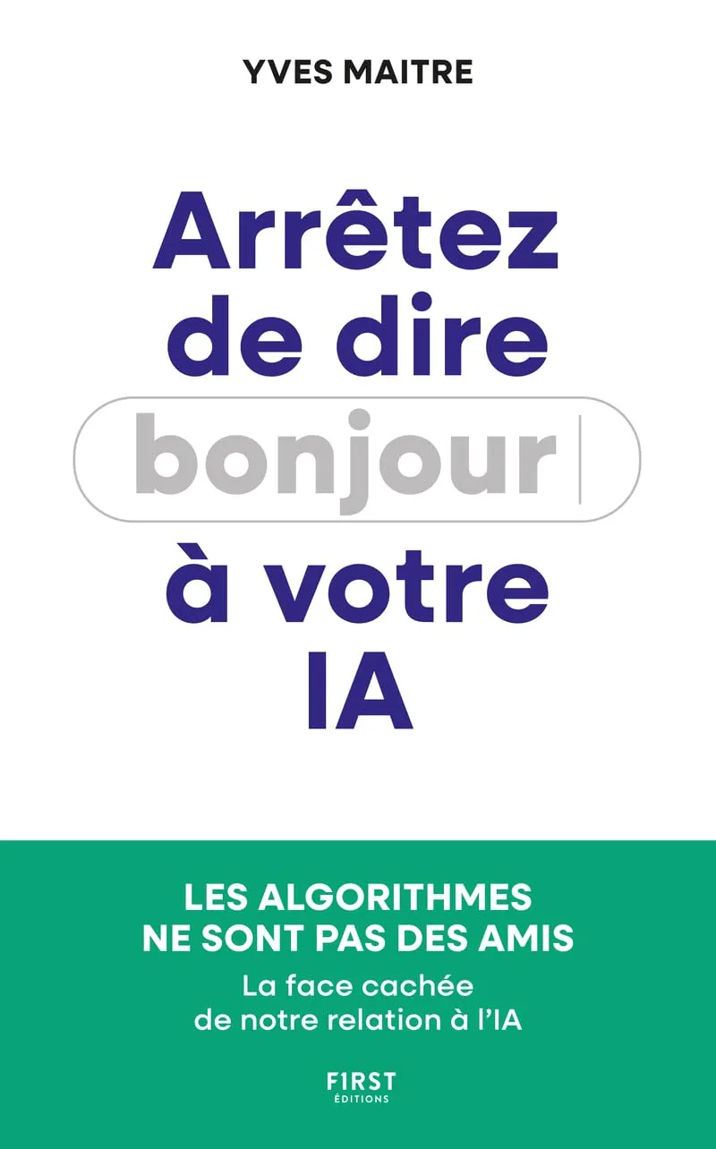 Arrêtez de dire bonjour à votre IA !