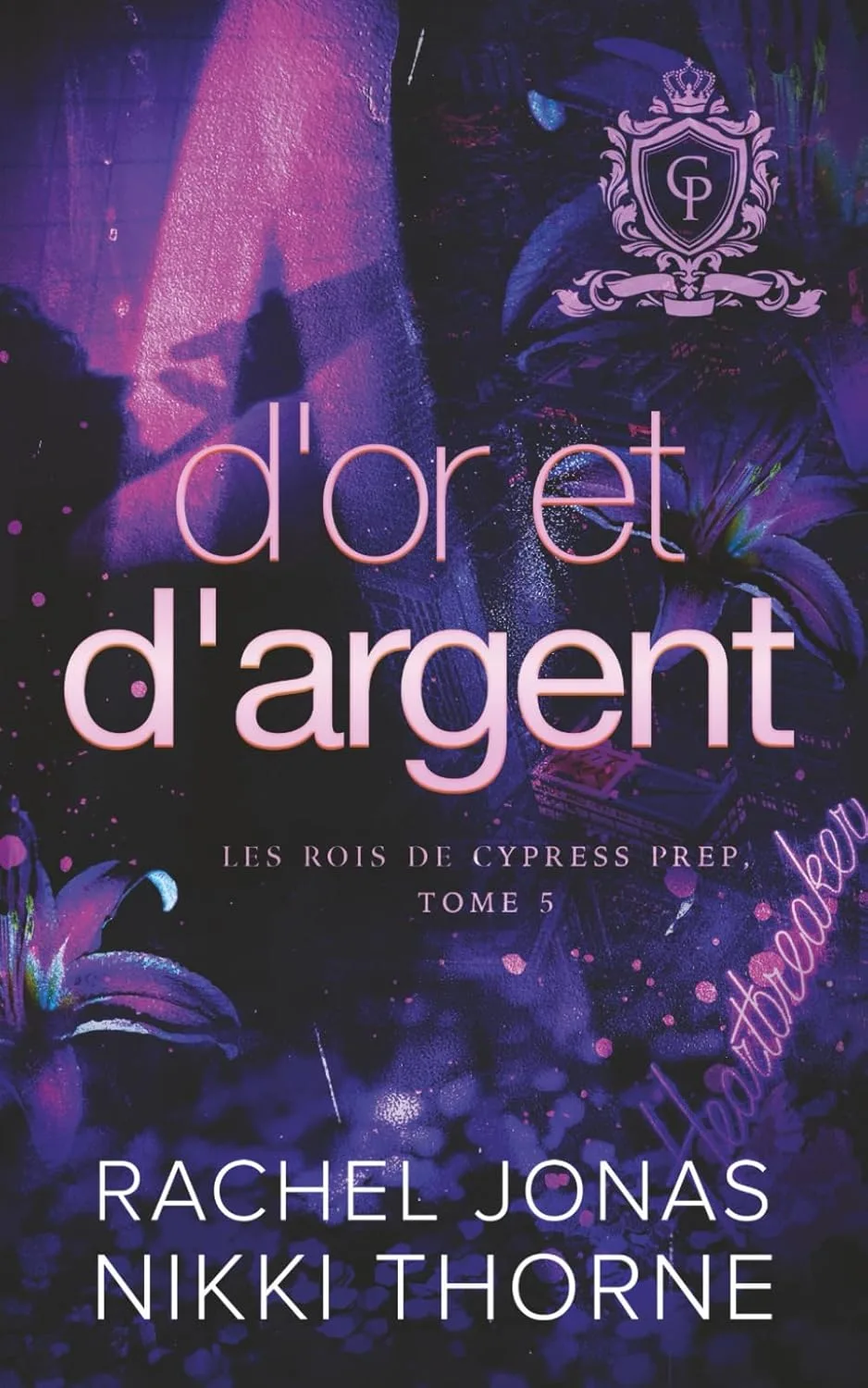 Les Rois de Cypress Prep, Tome 5 : D’or et d’argent