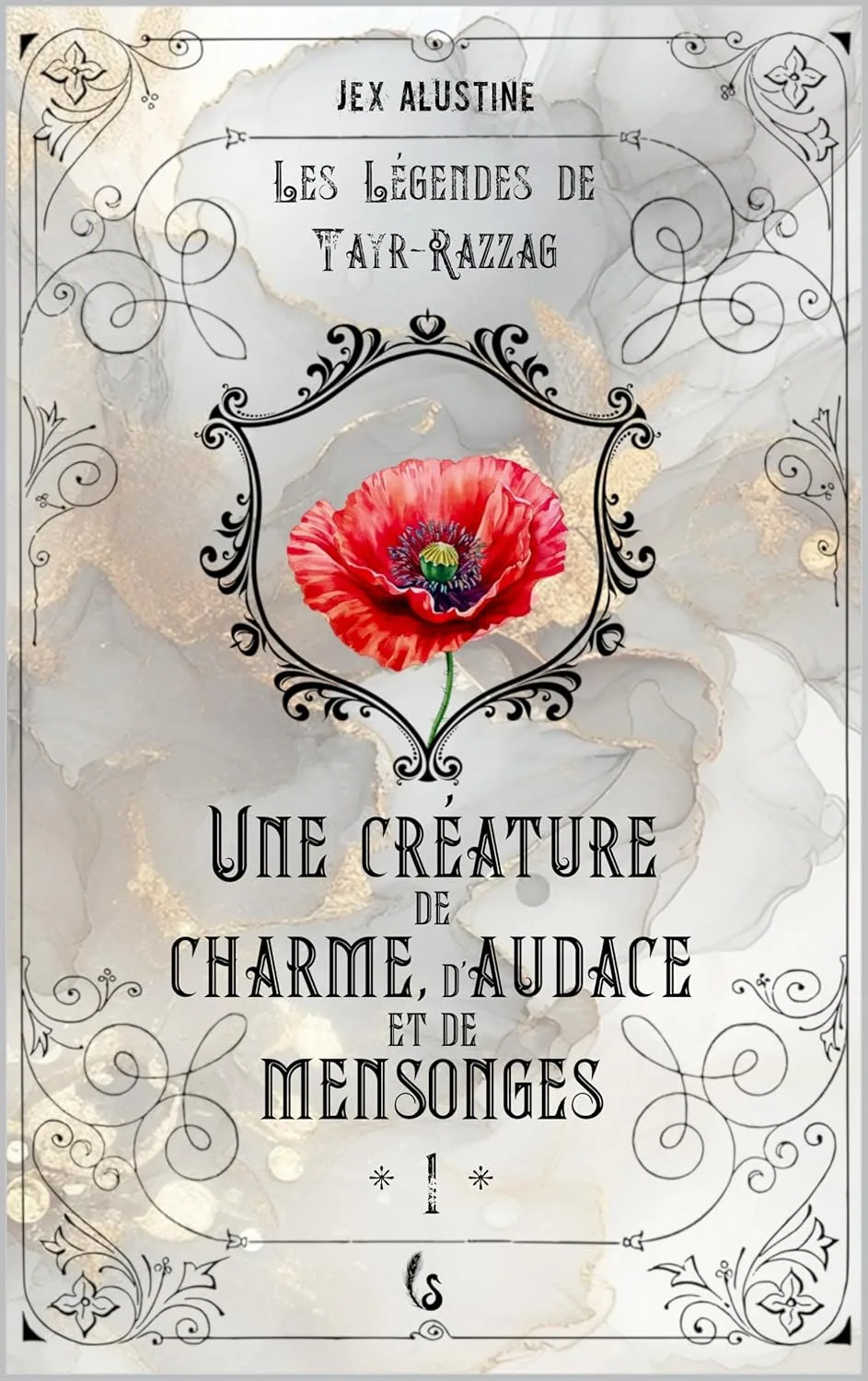 Les Légendes de Tayr-Razzag, Tome : Une créature de charme, d'audace et de mensonges