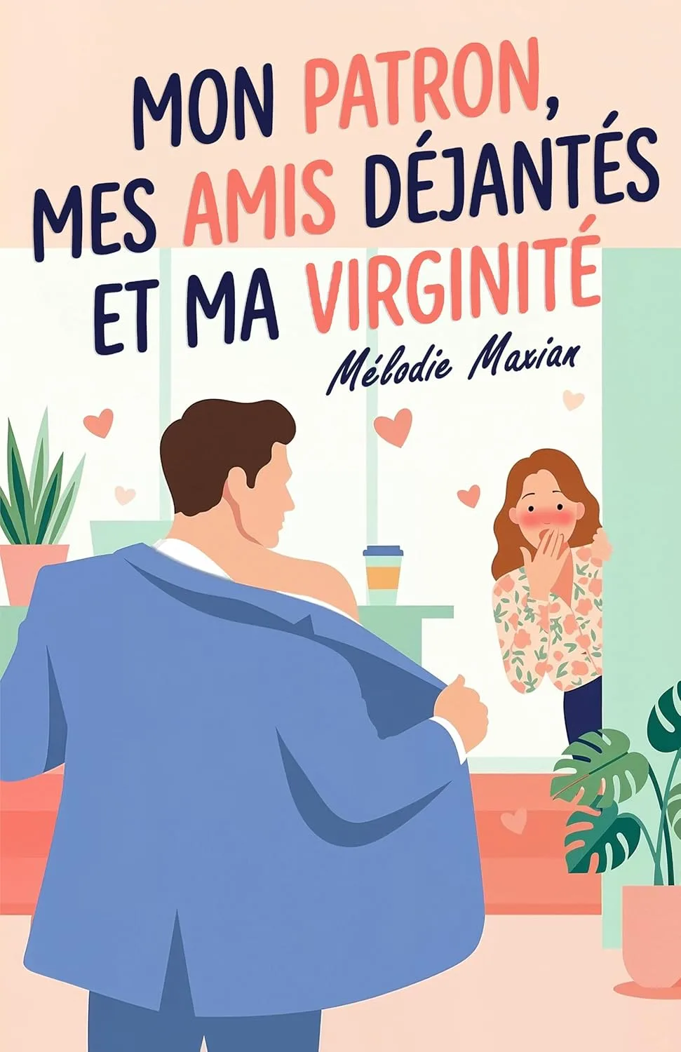 Mon patron, mes amis déjantés et ma virginité