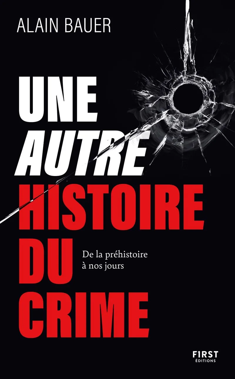 Une autre histoire du crime, De la préhistoire à nos jours