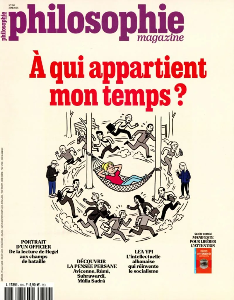 Philosophie Magazine n°199 : A qui appartient mon temps ? - Mai 2026