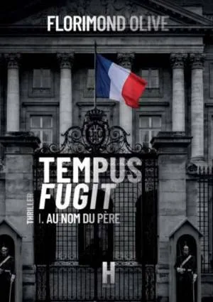 Tempus Fugit ,Tome1 : Au nom du père