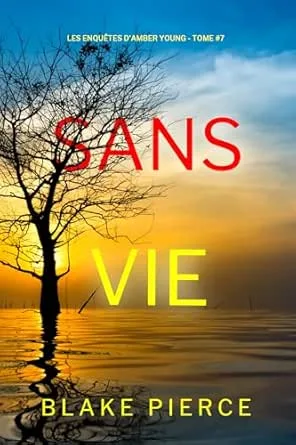1001Ebooks - Les Enquêtes d'Amber Young,Tome 7: Sans vie Les Enquêtes d'Amber Young,Tome 7: Sans vie
