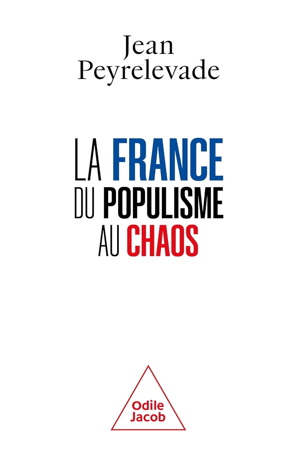 La France : du populisme au chaos