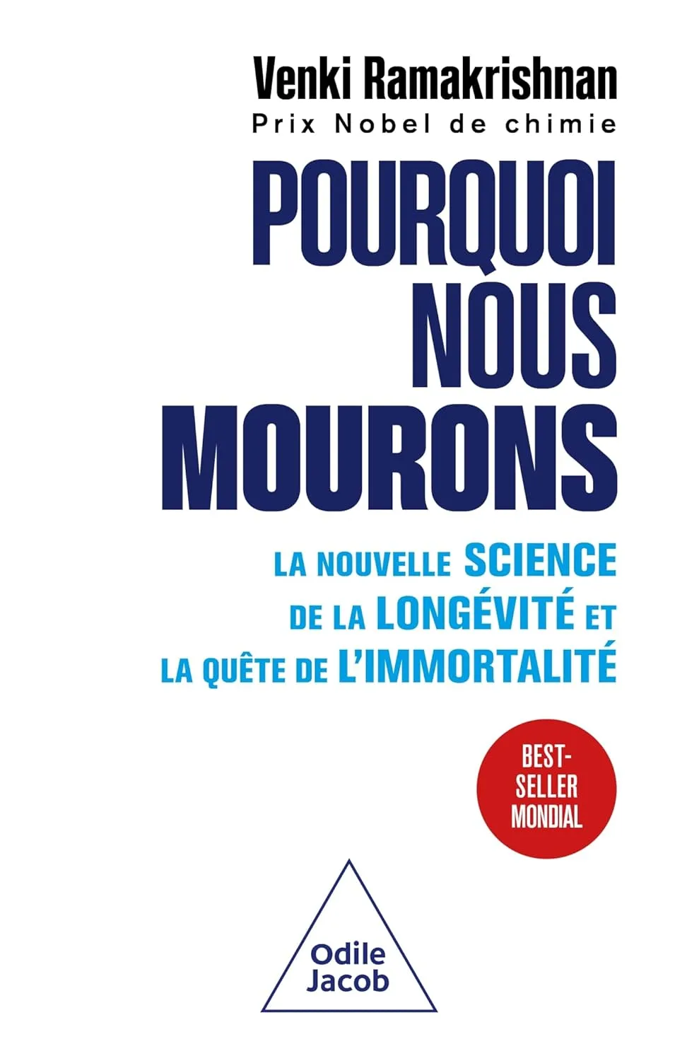 Pourquoi nous mourons: La Nouvelle science de la longévité et la quête de l'immortalité