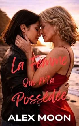 La Femme Qui M'a Possédée