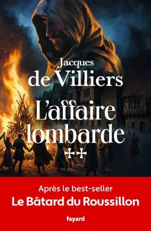 Le Bâtard Du Roussillon,Tome 2 : L'affaire Lombarde