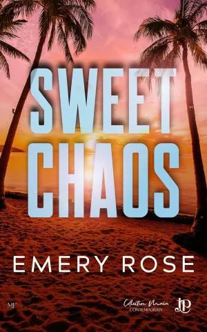 Love and Chaos, Tome 2 : Sweet Chaos