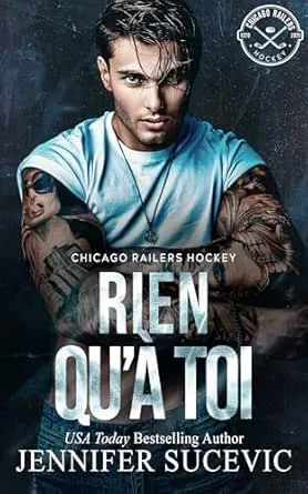 Chicago Railers Hockey, Tome 1 : Rien qu'à toi