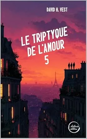 1001Ebooks - Le Triptyque de l’amour - Épisode 5 Le Triptyque de l’amour - Épisode 5