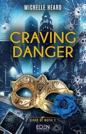 Kings of Mafia,Tome 2 : Craving Danger