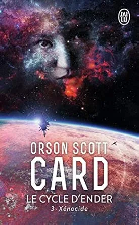 Le Cycle d'Ender, Tome 3 : Xénocide