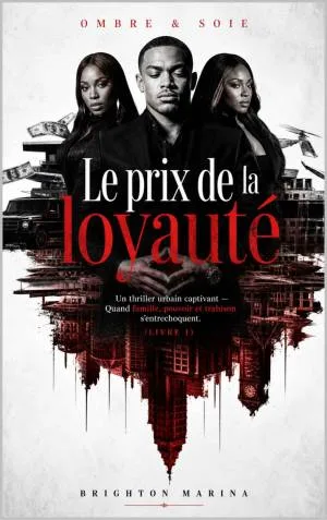 OMBRE & SOIE,Tome 1 : Le Prix de la loyauté