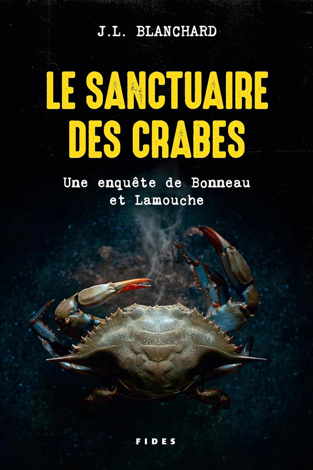Le sanctuaire des crabes: Une enquête de Bonneau et Lamouche
