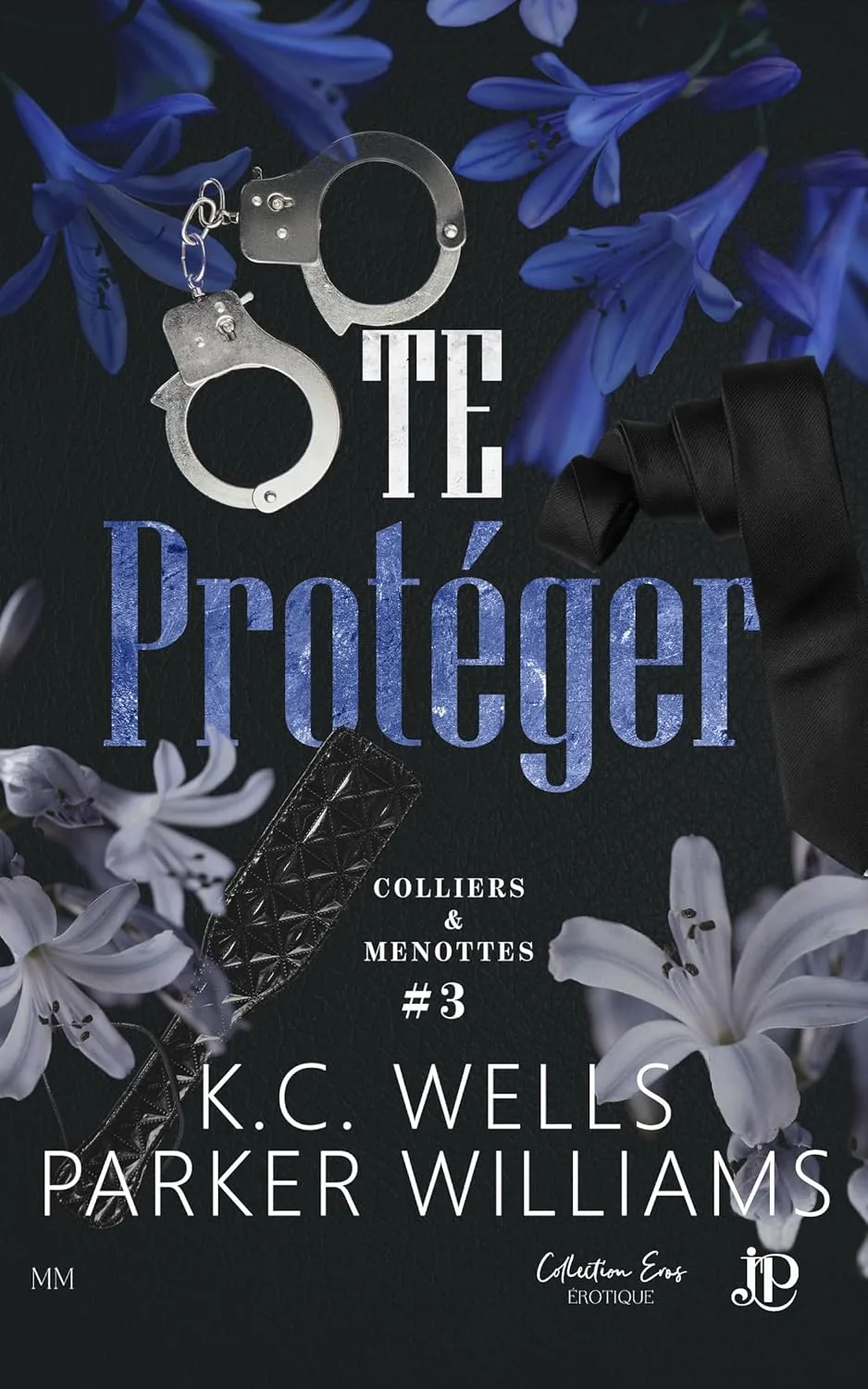 Colliers & Menottes, Tome 3 : Te protéger
