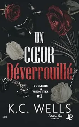 Colliers & Menottes, Tome 1: Un cœur déverrouillé