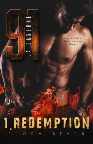 La Caserne 91, Tome 1: Rédemption