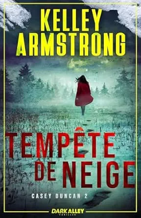 Casey Duncan ,Tome 2 :Tempête de neige