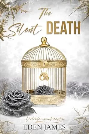 The Silent Death: Volontairement Captive