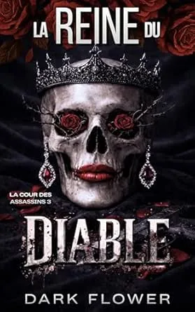 La Cour des Assassins,Tome 3 : La Reine du Diable