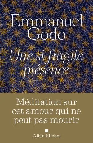 Une si fragile présence