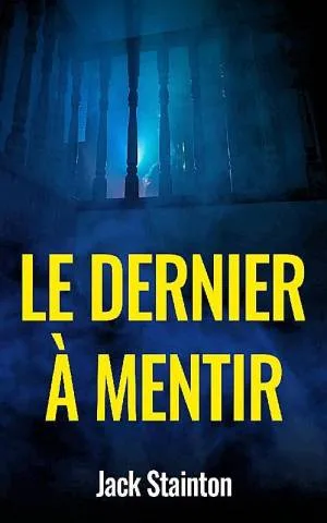 Le dernier à mentir