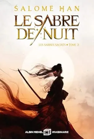 1001Ebooks - Le Sabre de nuit, Tome 2 : Les Sabres sacrés Le Sabre de nuit, Tome 2 : Les Sabres sacrés