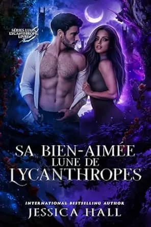 Sa Bien-aimée Lune de Lycanthropes