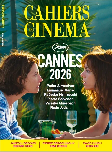 Cahiers du Cinéma N°831 : Cannes 2026 (Mai 2026)
