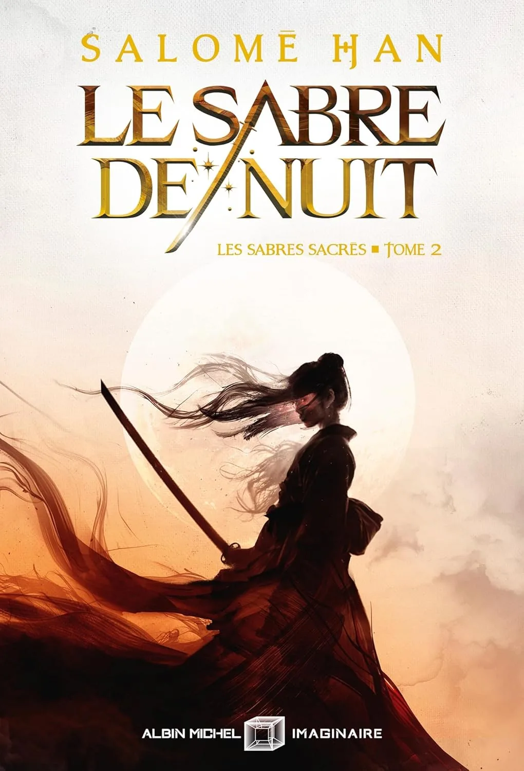 Les Sabres sacrés, Tome 2 : Le Sabre de nuit