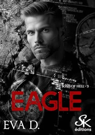 Sons of Hell, Tome 3 : Eagle