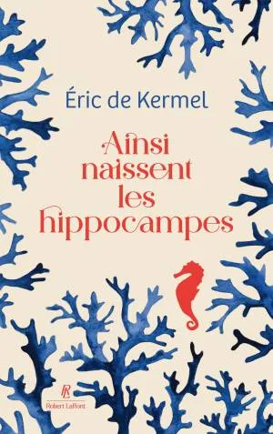 1001Ebooks - Ainsi naissent les hippocampes Ainsi naissent les hippocampes