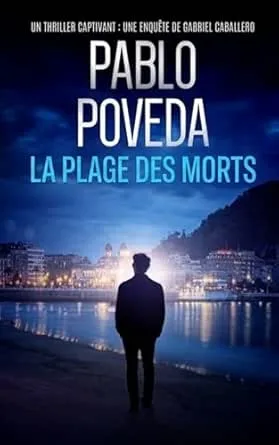 La Plage des Morts: Gabriel Caballero