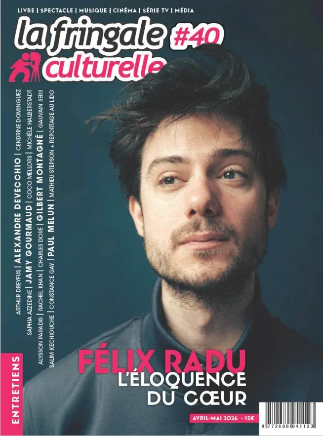 La Fringale Culturelle N°40 (Avril-Mai 2026)