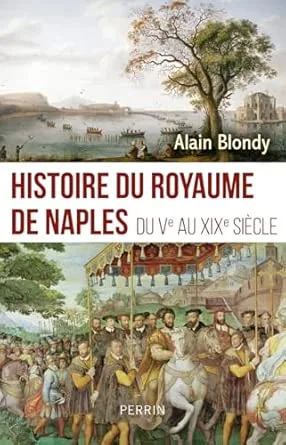 Histoire du royaume de Naples : Du Ve au XIXe siècle