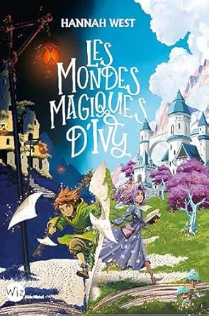 1001Ebooks - Les Mondes magiques d'Ivy Les Mondes magiques d'Ivy