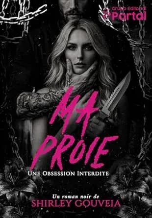 Ma Proie : Une Obsession Interdite