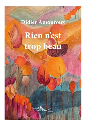 Rien n’est trop beau