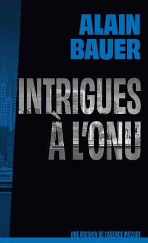 Intrigues à l'ONU