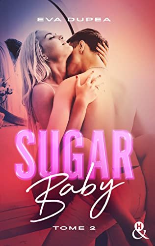 Sugar Baby, Tome 2