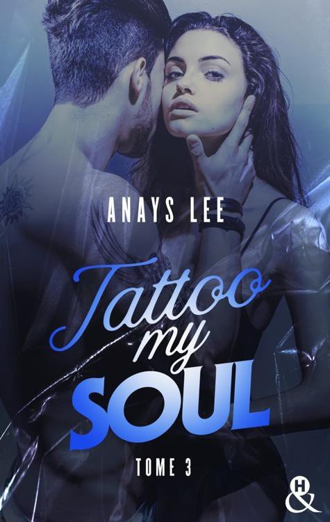 Tattoo My Soul, Tome 3