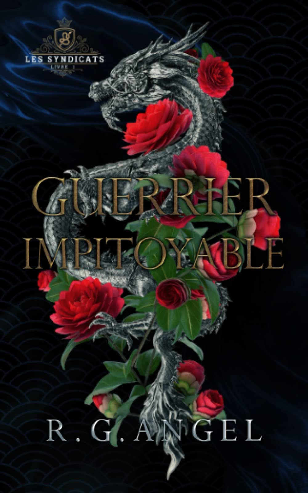 Les Syndicats, Tome 1 : Guerrier impitoyable