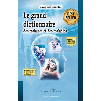 Grand dictionnaire des malaises et des maladies