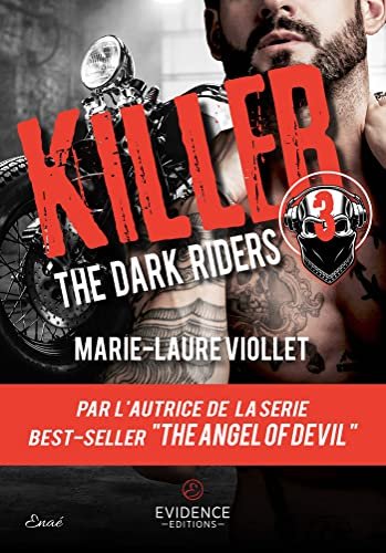 The Dark Riders, Tome 3 : Killer