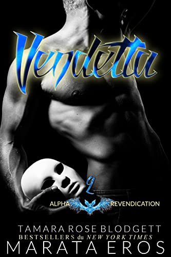 Revendication Alpha, Tome 2 : Vendetta