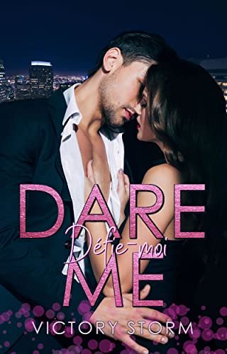 Dare Me, Défie moi