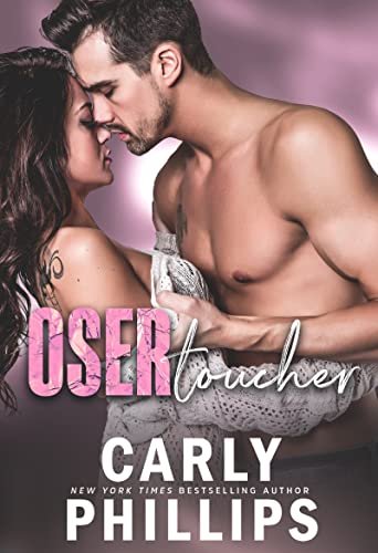 Oser aimer , Tome 3 : Oser toucher
