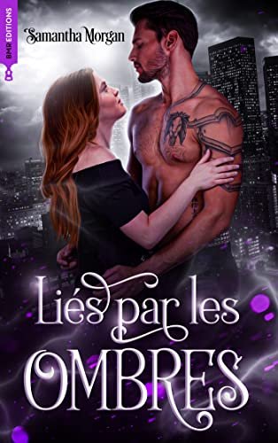 Liés, Tome 3 : Liés par les ombres